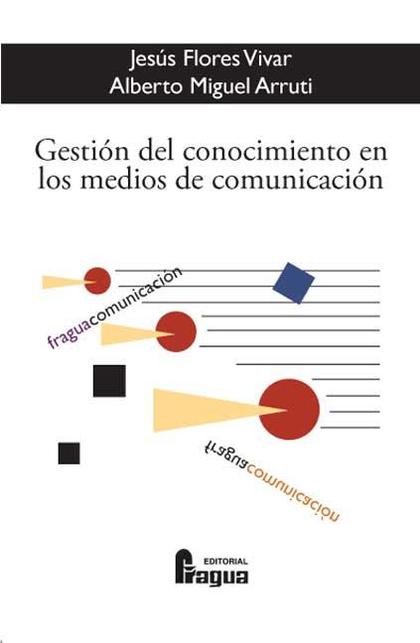GESTIÓN DEL CONOCIMIENTO EN LOS MEDIOS DE COMUNICACIÓN