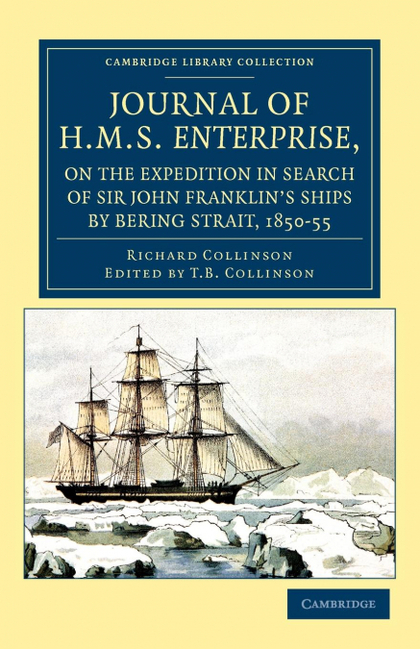 JOURNAL OF HMS ENTERPRISE, ON THE EXPEDITION IN SEARCH OF SIR JOHN FRANKLIN'S SH