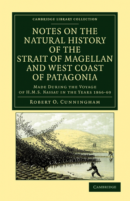 NOTES ON THE NATURAL HISTORY OF THE STRAIT OF MAGELLAN AND WEST COAST OF PATAGON