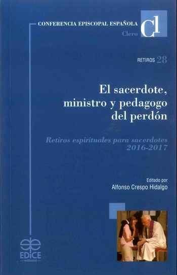 EL SACERDOTE, MINISTRO Y PEDAGOGO DEL PERDÓN