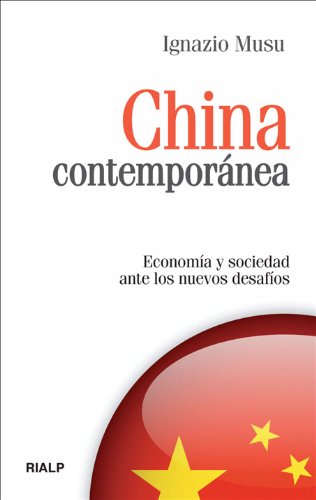 CHINA CONTEMPORÁNEA : ECONOMÍA Y SOCIEDAD ANTE LOS NUEVOS DESAFÍOS
