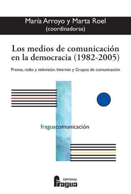 LOS MEDIOS DE COMUNICACION EN LA DEMOCRACIA