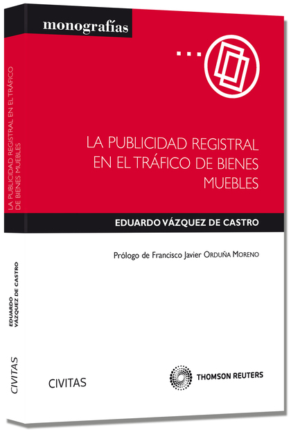 LA PUBLICIDAD REGISTRAL EN EL TRÁFICO DE BIENES MUEBLES
