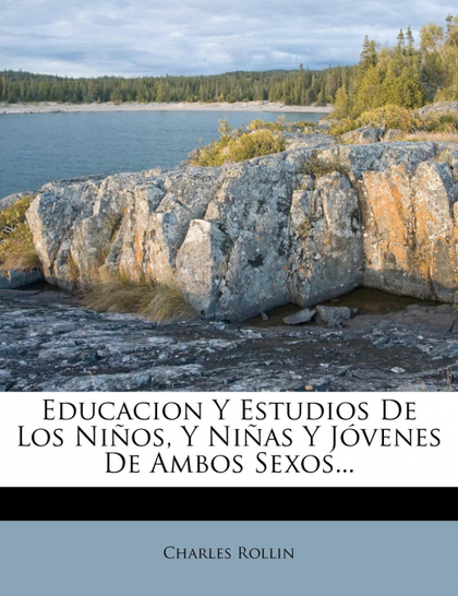 EDUCACION Y ESTUDIOS DE LOS NIÑOS, Y NIÑAS Y JÓVENES DE AMBOS SEXOS...