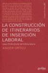 LA CONSTRUCCION DE ITINERARIOS DE INSERCION SOCIAL