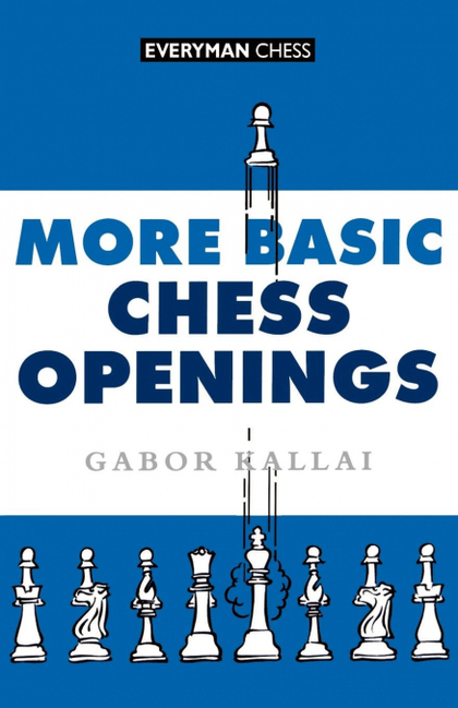 MORE BASIC CHESS OPENINGS