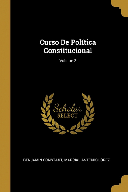 CURSO DE POLÍTICA CONSTITUCIONAL; VOLUME 2
