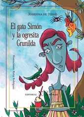 EL GATO SIMON Y LA OGRESITA GRUNILDA.