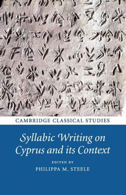 SYLLABIC WRITING ON CYPRUS AND ITS CONTEXT