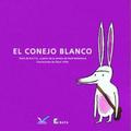 EL CONEJO BLANCO (BATA) (ED. ANTERIOR)