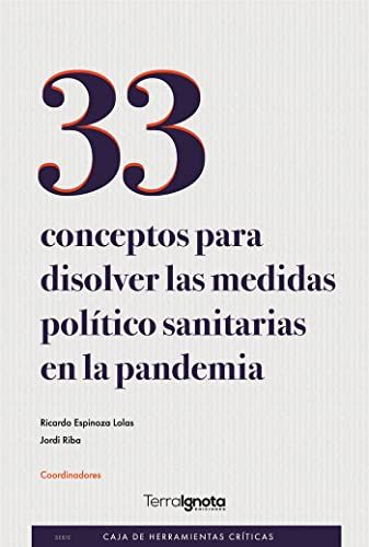 33 CONCEPTOS PARA DISOLVER LAS MEDIDAS POLÍTICO-SANITARIAS.