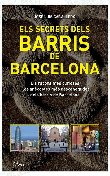 SECRETS DELS BARRIS DE BARCELONA, ELS