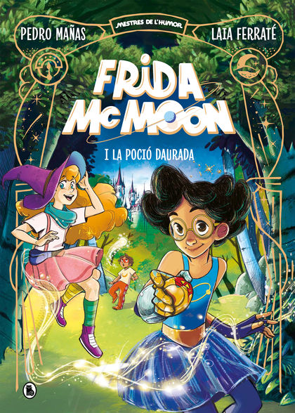 FRIDA MCMOON I LA POCIÓ DAURADA (MESTRES DE L'HUMOR FRIDA MCMOON 2)