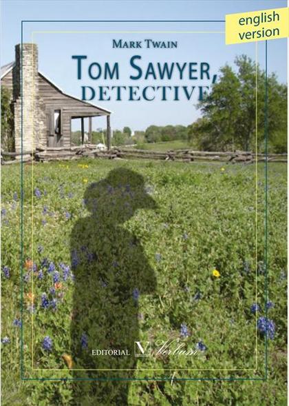 TOM SAWYER, DETECTIVE (INGLÉS)
