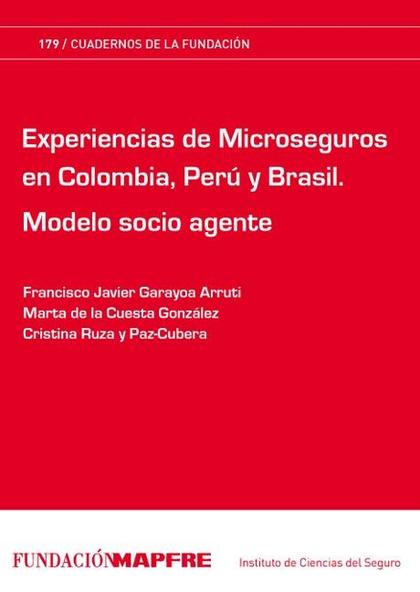 EXPERIENCIA DE MICROSEGUROS EN COLOMBIA, PERÚ Y BRASIL