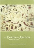 LA CORONA DE ARAGÓN. SIGLOS XII-XVIII