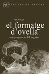 EL FORMATGE DŽOVELLA. COM PREPARAR-LO 10 VEGADES