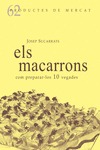 ELS MACARRONS. COM PREPARAR-LOS 10 VEGADES