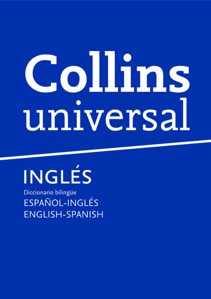COLLINS UNIVERSAL ESPAÑOL-INGLES+CD 09 NE. DICCIONARIO