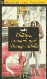CHILDREN, ANIMALS AND STRANGE ADULTS. BOOK + CD