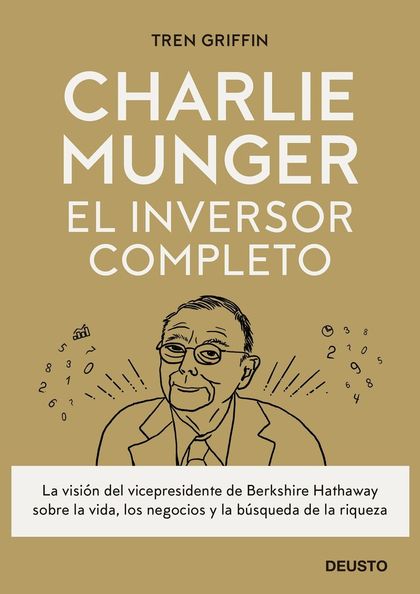 CHARLIE MUNGER: EL INVERSOR COMPLETO.