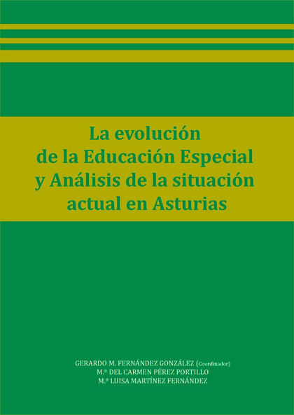 LA EVOLUCIÓN DE LA EDUCACIÓN ESPECIAL Y ANÁLISIS DE LA SITUACIÓN ACTUAL EN ASTUR