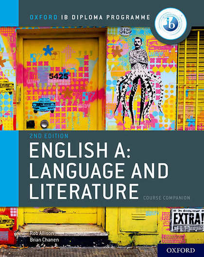 IB ENGLISH A: LANGUAGE AND LITERATURE COURSE BOOK