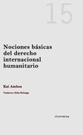 NOCIONES BÁSICAS DEL DERECHO INTERNACIONAL HUMANITARIO