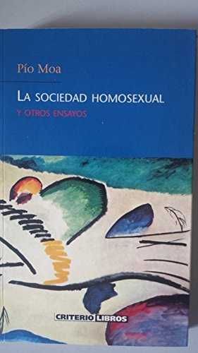 LA SOCIEDAD HOMOSEXUAL Y OTROS ENSAYOS