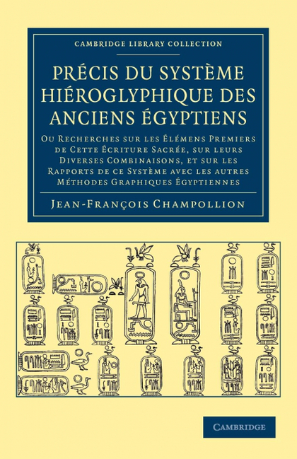 PRECIS DU SYSTEME HIEROGLYPHIQUE DES ANCIENS EGYPTIENS