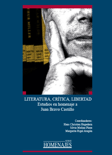 LITERATURA, CRÍTICA, LIBERTAD. ESTUDIOS EN HOMENAJE A JUAN BRAVO CASTILLO