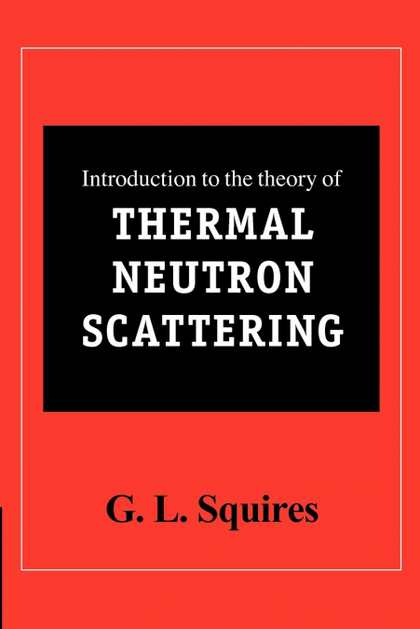 INTRODUCTION TO THE THEORY OF THERMAL NEUTRON SCATTERING