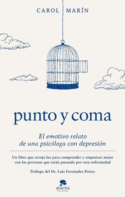 PUNTO Y COMA. EL EMOTIVO RELATO DE UNA PSICÓLOGA CON DEPRESIÓN
