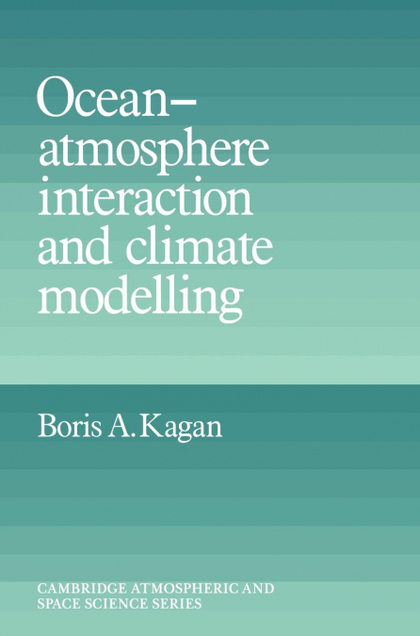 OCEAN ATMOSPHERE INTERACTION AND CLIMATE MODELING
