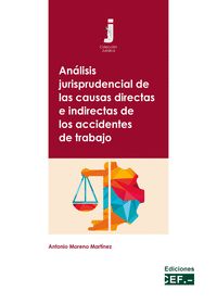 ANALISIS JURISPRUDENCIAL DE LAS CAUAS DIRECTAS E INDIRECTAS DE LOS ACC