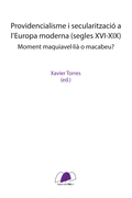 PROVIDENCIALISME I SECULARITZACIÓ A L'EUROPA MODERNA (SEGLES XVI-XIX)