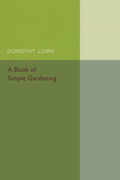 A BOOK OF SIMPLE GARDENING
