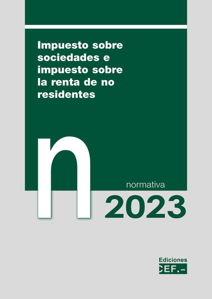 IMPUESTO SOBRE SOCIEDADES E IMPUESTO SOBRE LA RENTA DE NO RESIDENTES 2023.