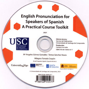 ENGLISH PRONUNCIATION FOR SPEAKERS OF SPANISH. A PRACTICAL COURSE TOOLKIT
