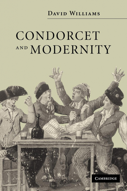 CONDORCET AND MODERNITY