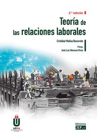 TEORIA DE LAS RELACIONES LABORALES 2 EDICION