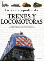 LA ENCICLOPEDIA DE TRENES Y LOCOMOTORAS.