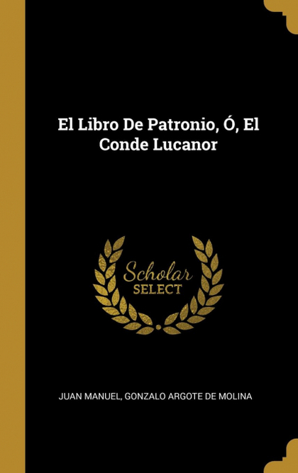 EL LIBRO DE PATRONIO, Ó, EL CONDE LUCANOR