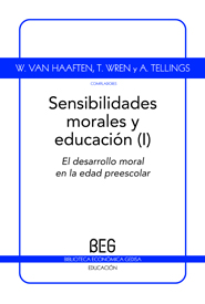 SENSIBILIDADES MORALES Y EDUCACIÓN I = MORAL SENSIBILITIES AND EDUCATION I : EL DESARROLLO MORA