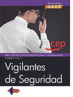 VIGILANTES DE SEGURIDAD. ÁREA TÉCNICO/SOCIO-PROFESIONAL E INSTRUMENTAL. TEMARIO