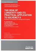 THE RISK OF LONGEVITY AND ITS PRACTICAL APPLICATION TO SOLVENCY II / EL RIESGO D