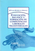 EVALUACIÓN, BALANCE Y FORMACIÓN DE COMPETENCIAS LABORALES TRANSVERSALES: PROPUESTAS PARA MEJORA