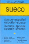 DICCIONARIO SUECO : SUECO-ESPAÑOL / ESPAÑOL-SUECO = SVENSK-SPANSK / SPANKS-SVENSK
