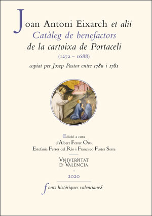 CATÀLEG DE BENEFACTORS DE LA CARTOIXA DE PORTACELI (1272-1688), COPIAT PER JOSEP.
