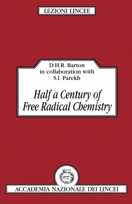 HALF A CENTURY OF FREE RADICAL CHEMISTRY